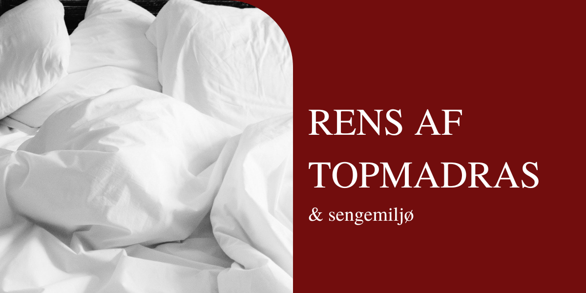 topmadras rens / rens af topmadras og vask af dyner